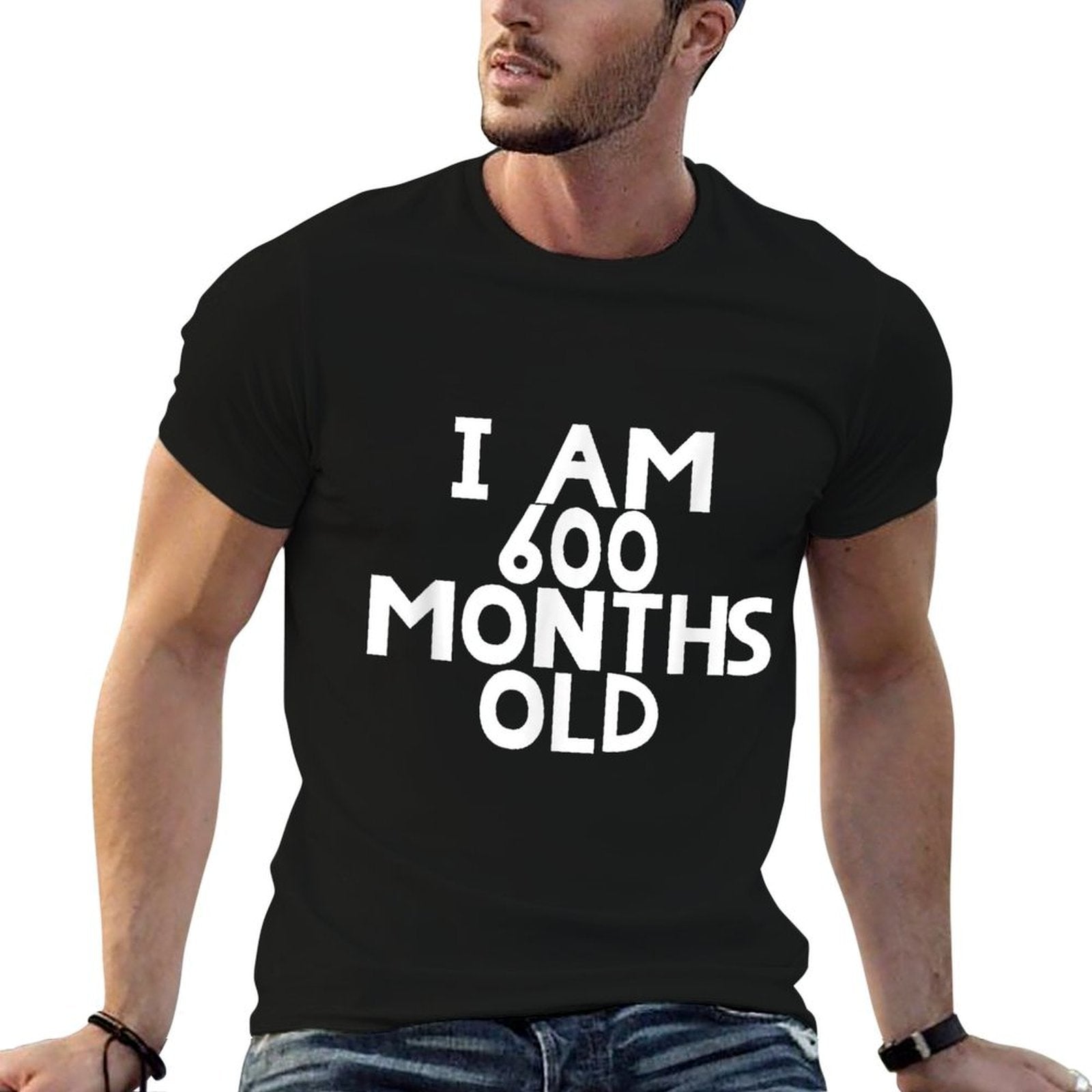 50th Birthday I Am 600 Months Old Funny Gift  Slim-fit Cut T-Shirt