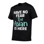 Have No Fear The Asian Is Here Funny Asian  Soft T-Shirt