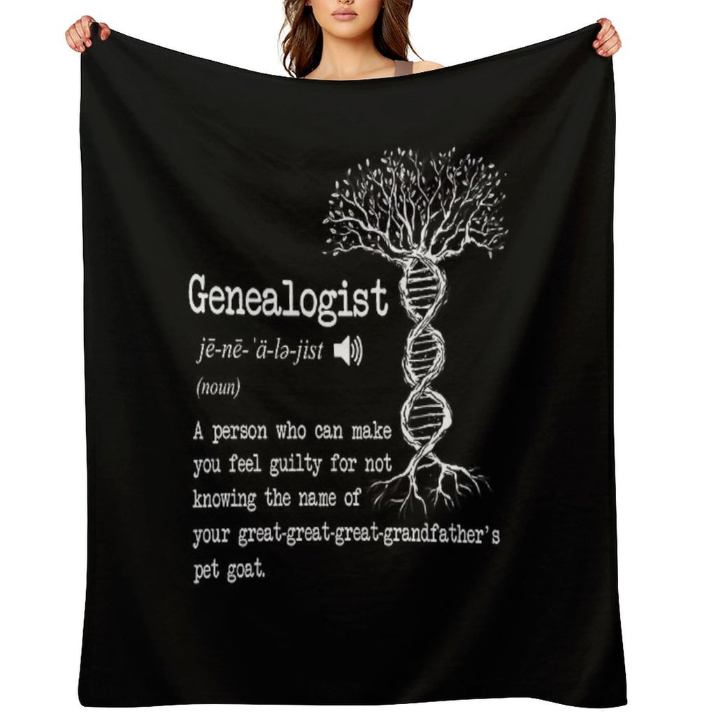 Funny Genealogist Definition Family Researcher History Tree Lineage Anti-pilling Throw Blanket