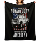 Squarebody Nothing Is More American Funny Square Body Pickup Truck Driver Gift-ready Throw Blanket