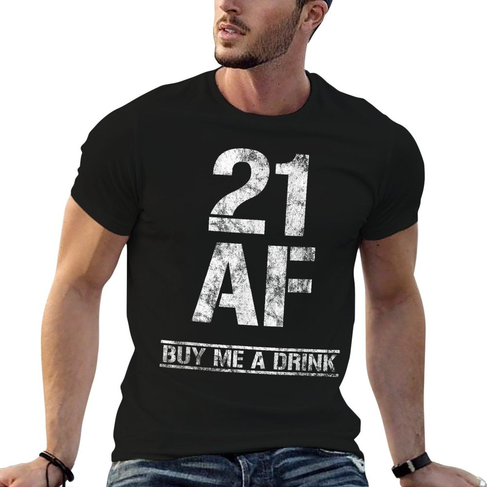 21 AF Buy Me A Drink Funny 21st Birthday Outfit Gifts  Tagless Design T-Shirt