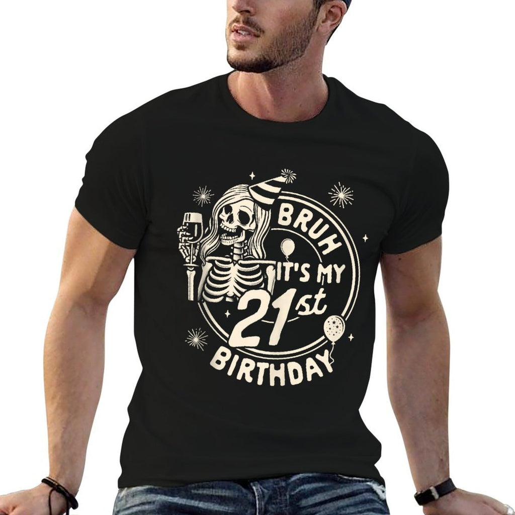 21st Birthday 21 Years Birthday Bruh It's My 21st Birthday  Classic T-Shirt