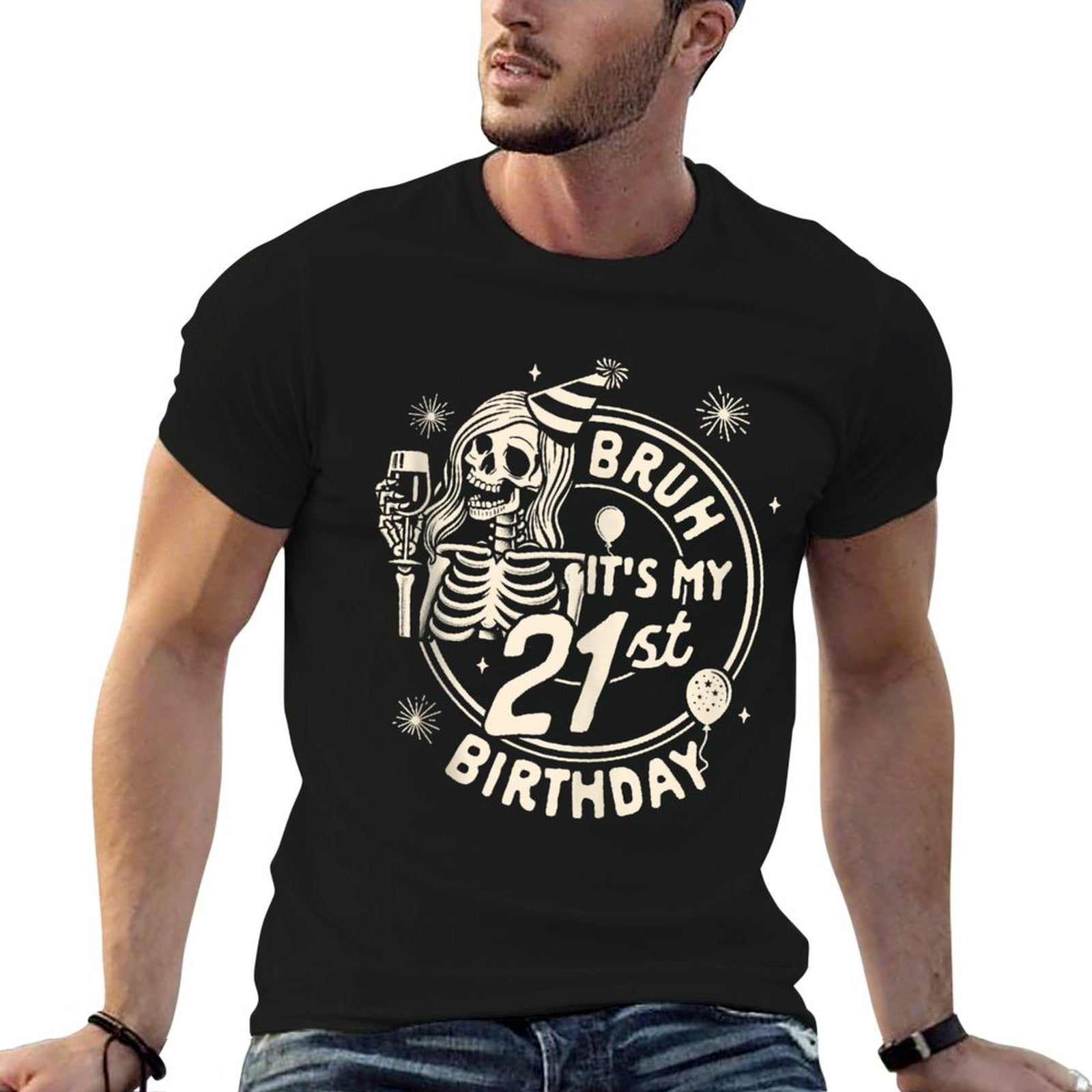 21st Birthday 21 Years Birthday Bruh It's My 21st Birthday  Classic T-Shirt