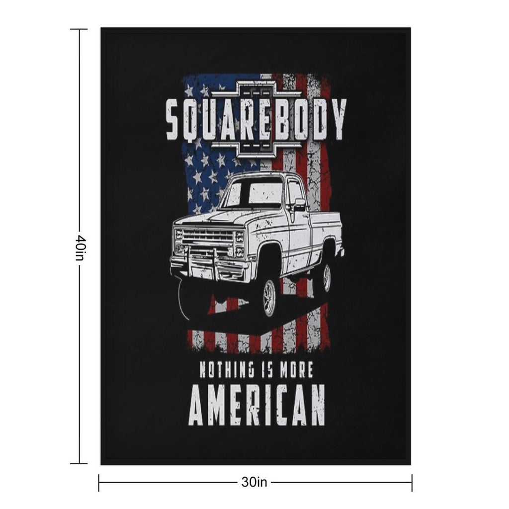 Squarebody Nothing Is More American Funny Square Body Pickup Truck Driver Gift-ready Throw Blanket