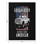 Squarebody Nothing Is More American Funny Square Body Pickup Truck Driver Gift-ready Throw Blanket
