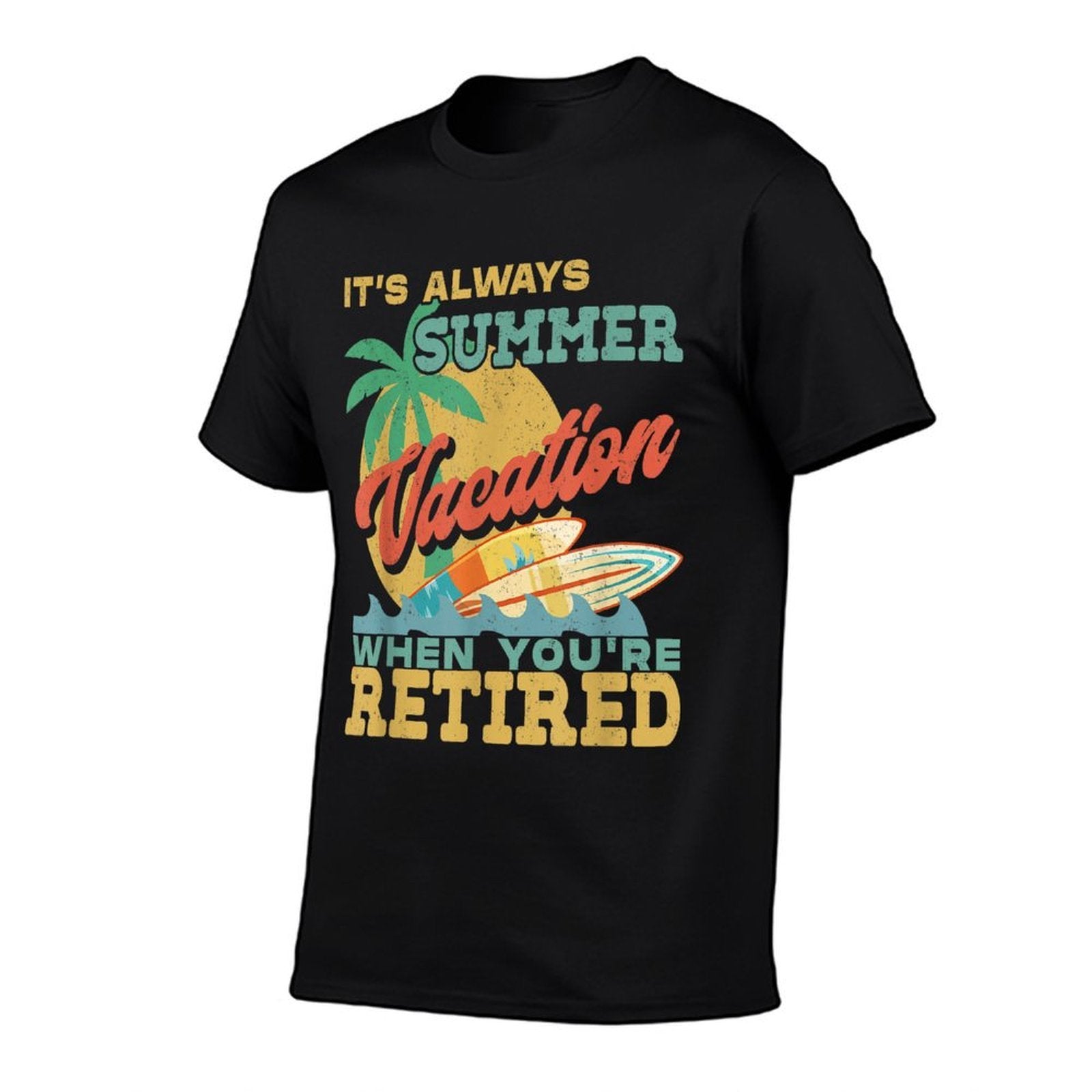 Retirement It&#39;s Always Summer Vacation When You&#39;re Retired  Oversized Silhouette T-Shirt