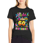 Aloha It's My 60th Birthday Hawaii Floral Hawaiian Theme  Moisture-wicking T-Shirt