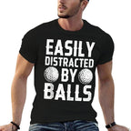 Easily Distracted By Balls Funny Men Women Golf  Stretchy T-Shirt