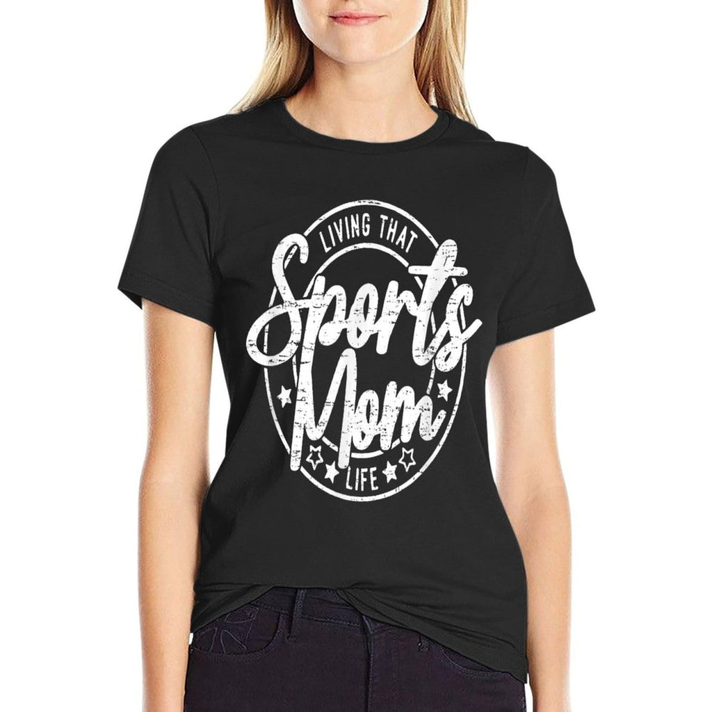 Living That Sports Mom Life Mothers Day Sports Mama Funny  Wrinkle-resistant T-Shirt