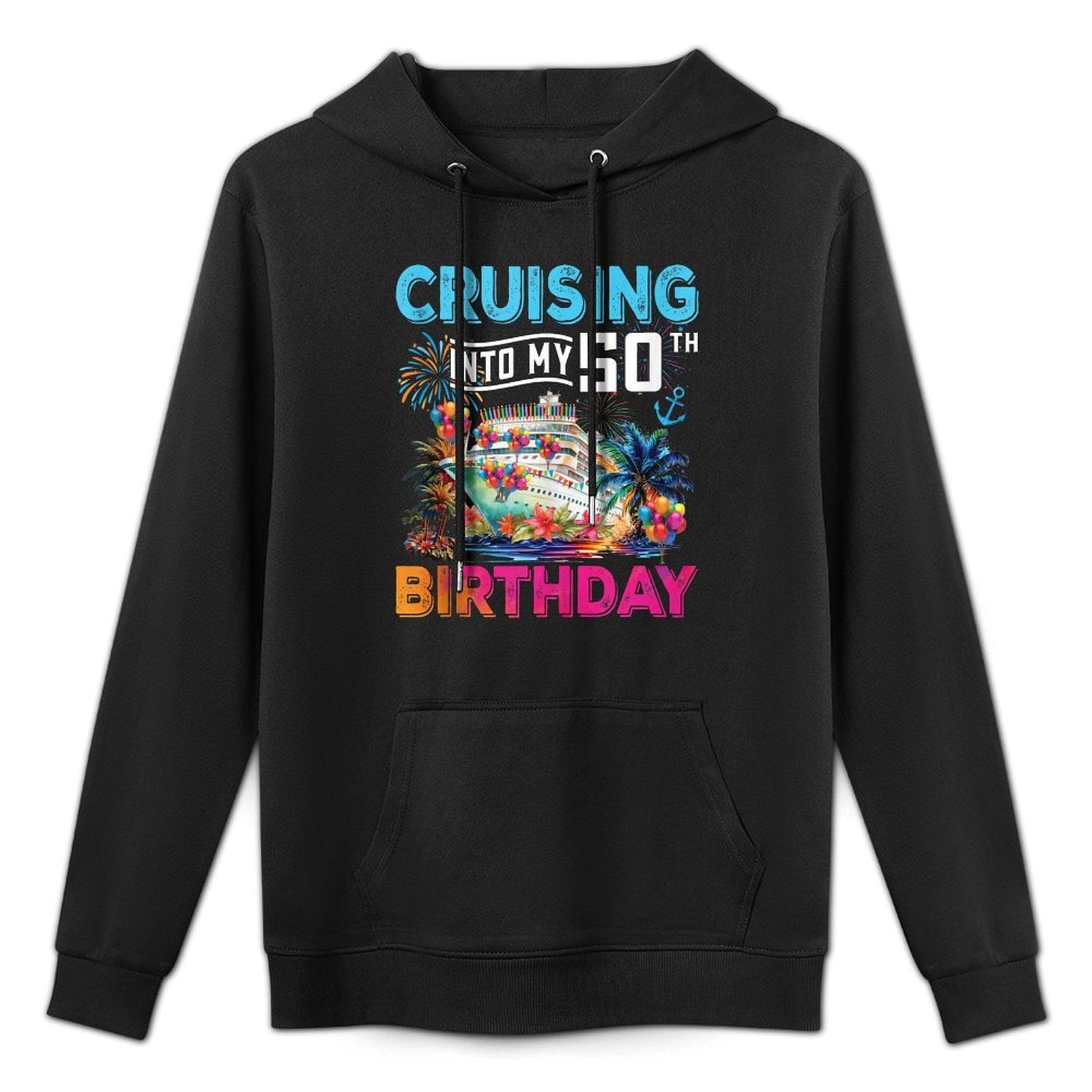 Cruising Into My 50th Birthday Trip Vacation Cruise Birthday Easy Care Hoodie