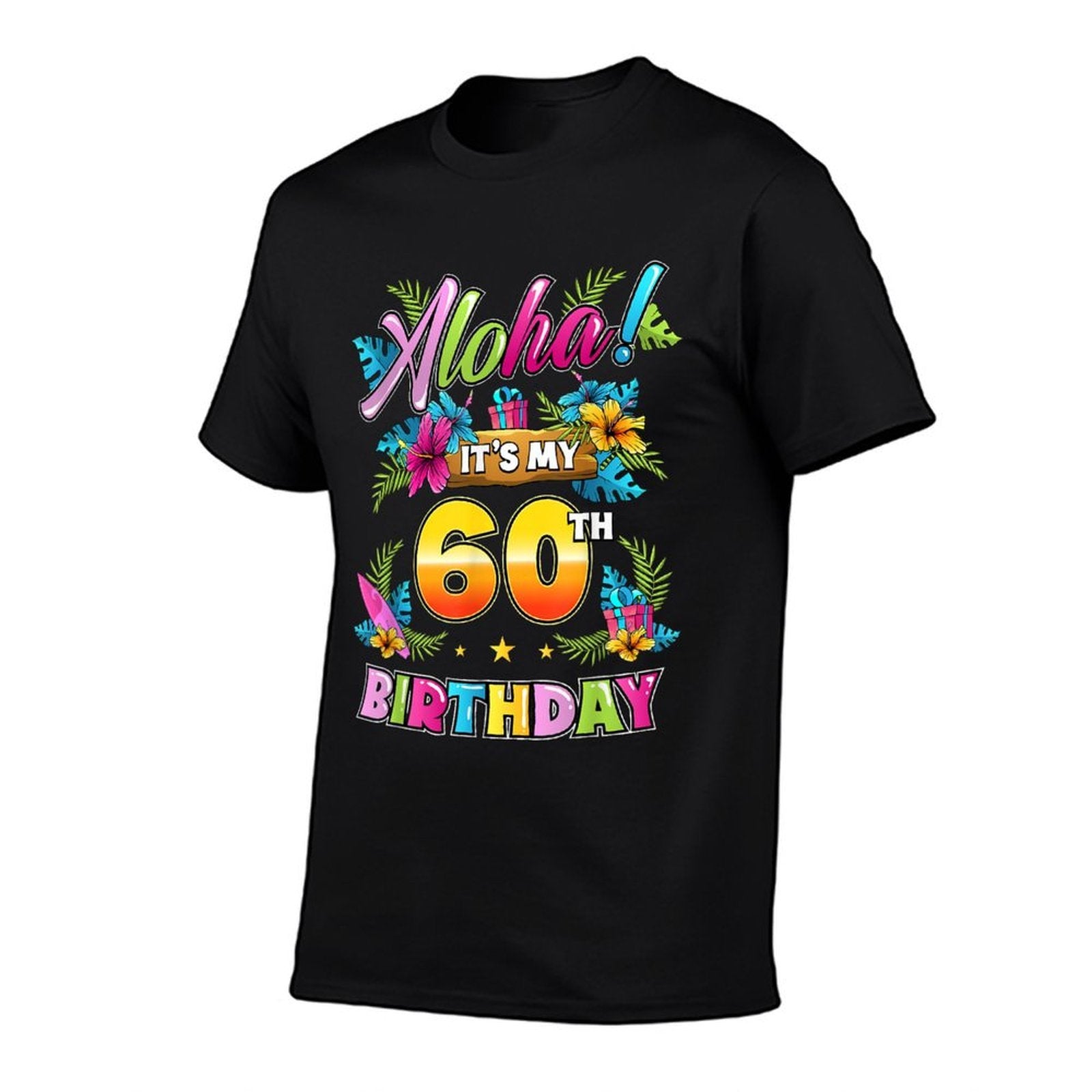 Aloha It's My 60th Birthday Hawaii Floral Hawaiian Theme  Moisture-wicking T-Shirt
