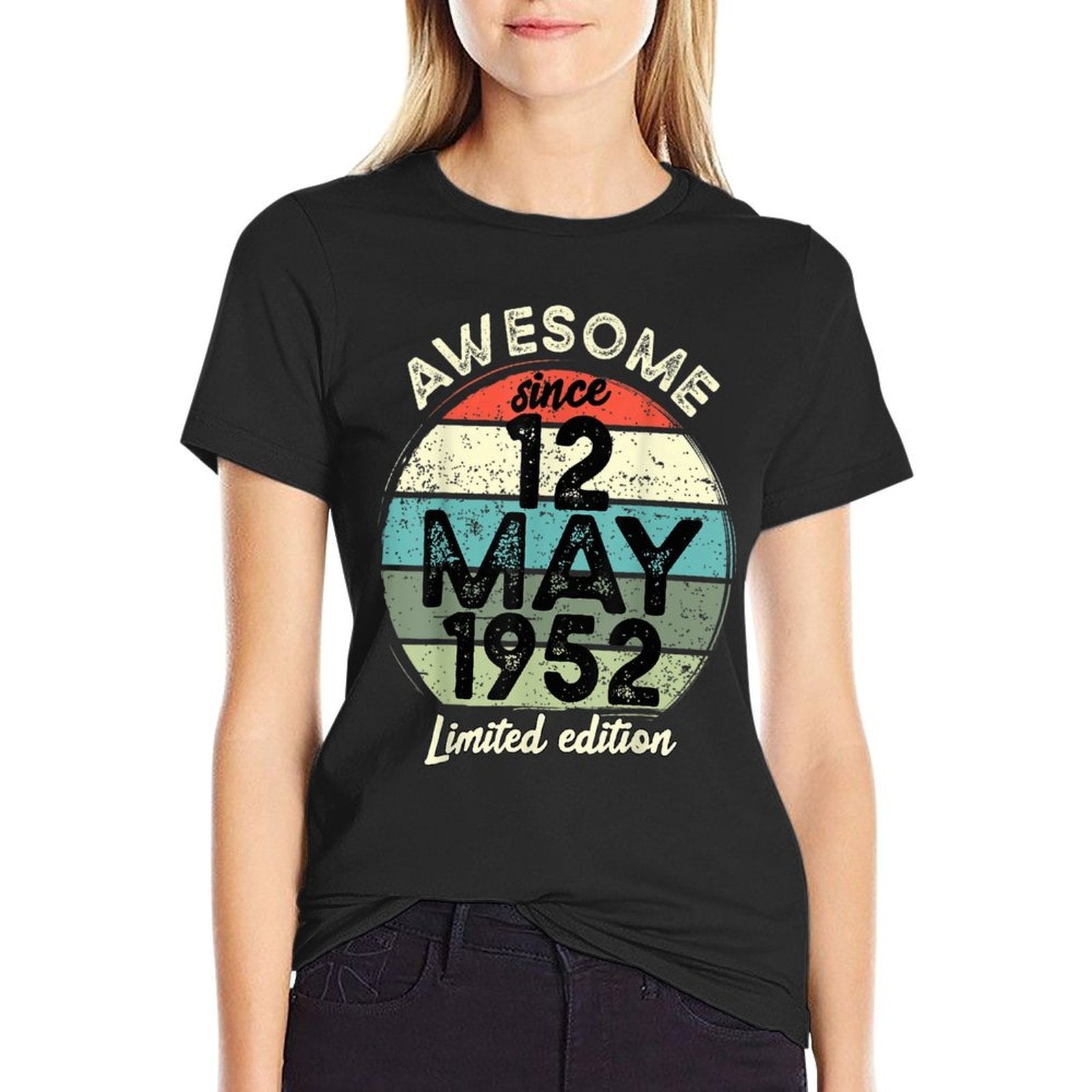 70 Year Old Birthday 12 May 1952 70th Birthday  High-quality Stitching T-Shirt