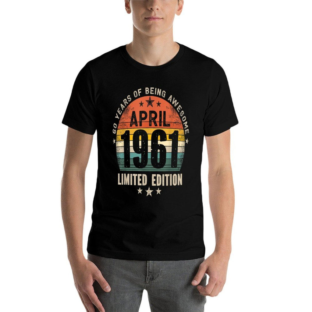 60 Years Old Made in April 1961 Vintage 60th Birthday  Durable T-Shirt