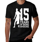 15 YEARS OF BEING AWESOME SOCCER 15TH BIRTHDAY  Relaxed-fit T-Shirt