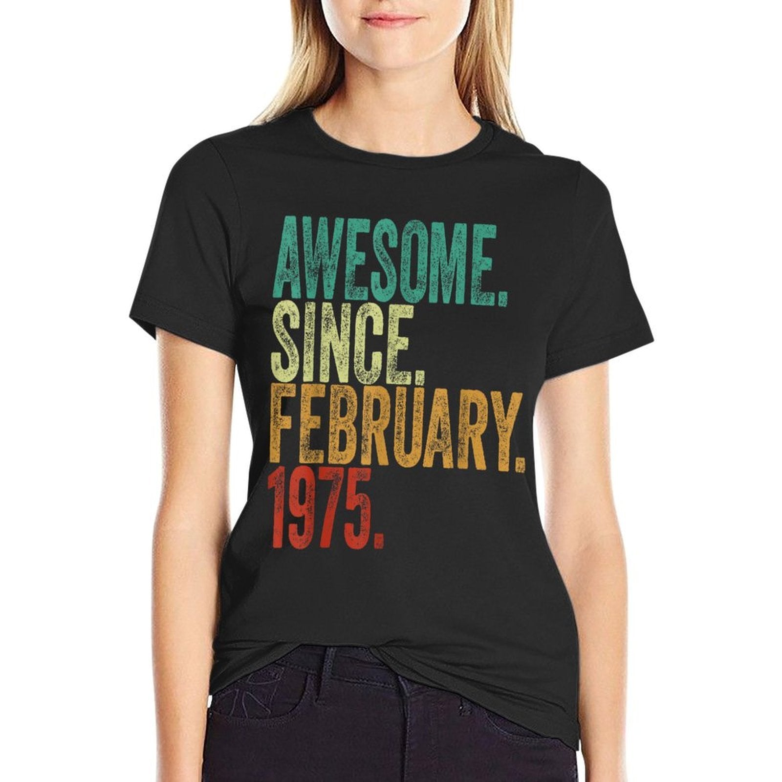 50 Years Old Awesome Since February 1975 50th Birthday Comfortable T-Shirt