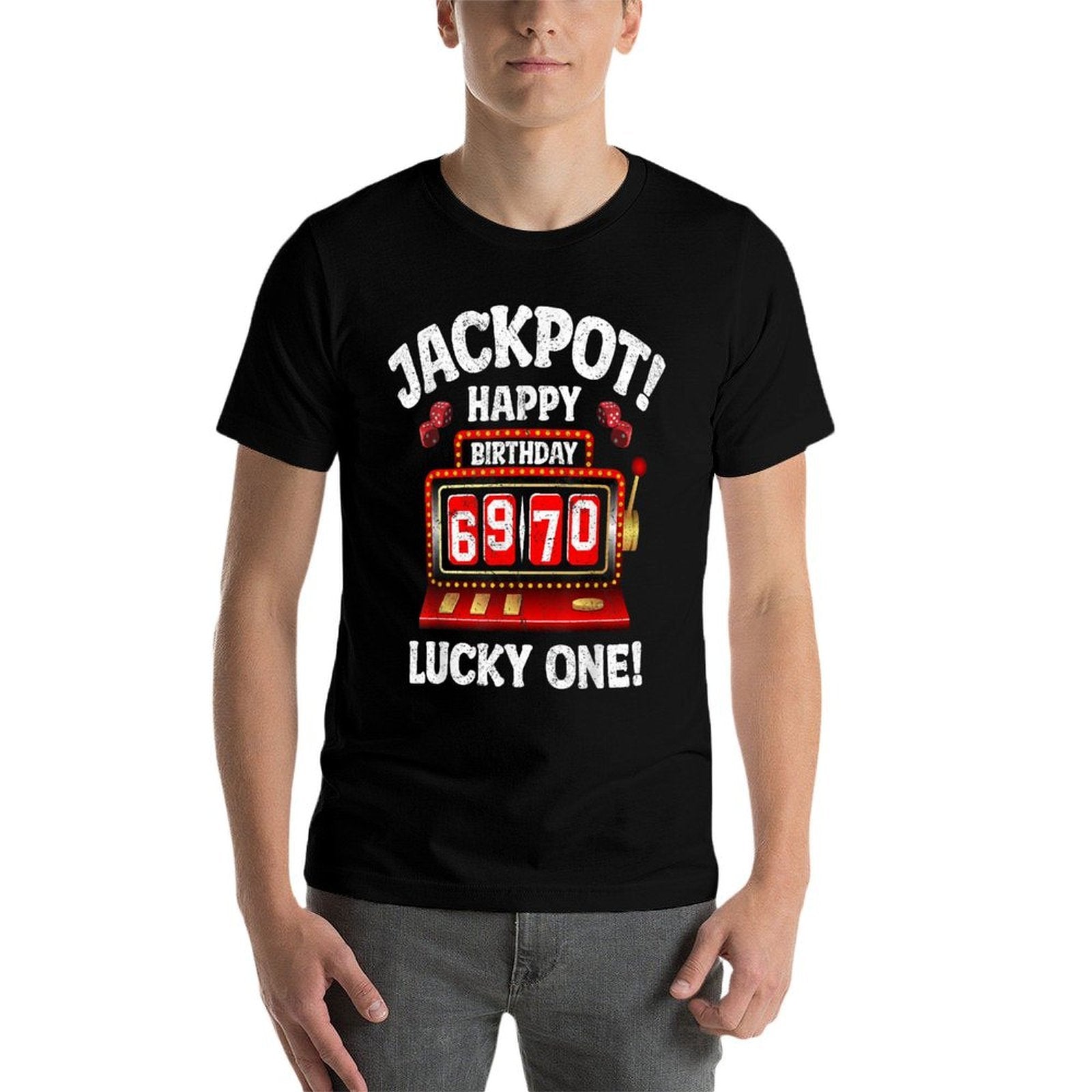 Jackpot Happy 70th Birthday Bday Celebrant Slot Machine  Odor-resistant T-Shirt