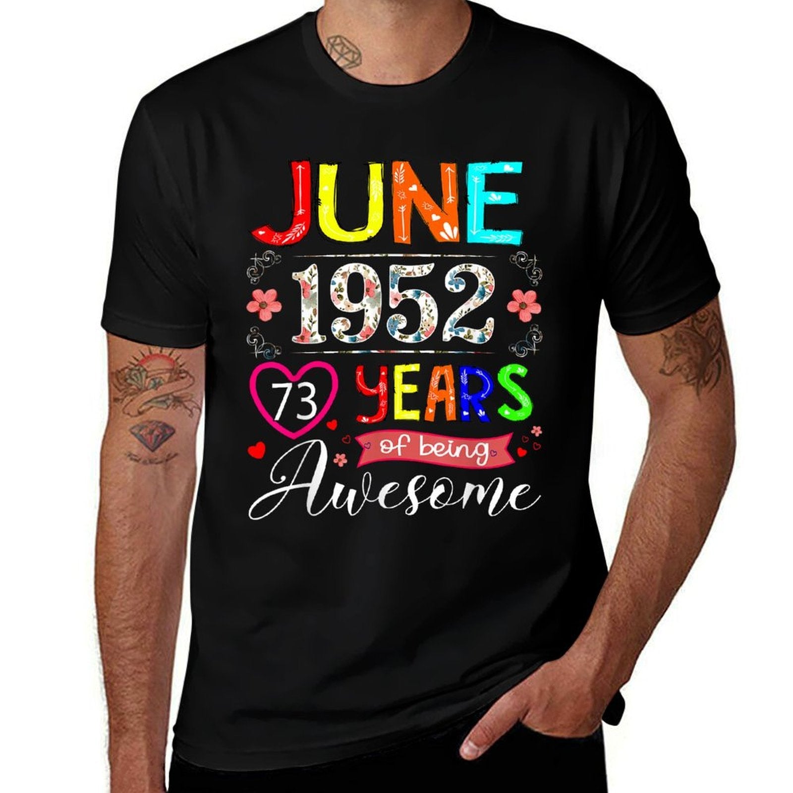 73 Year Old June 1952 Floral 73rd Birthday Girl Women  Versatile T-Shirt