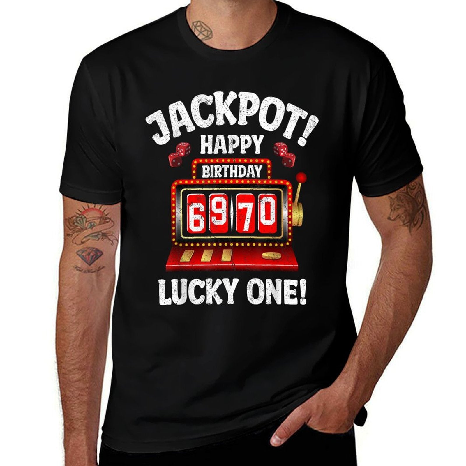 Jackpot Happy 70th Birthday Bday Celebrant Slot Machine  Odor-resistant T-Shirt