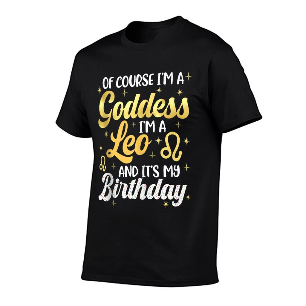 Im A Leo Goddess For Women Its My Birthday Leo Season Vibes  Soft T-Shirt