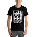 Womens 55th Birthday Speed Limit Sign Funny 55 Year Old Man Woman  Fade-proof Color T-Shirt
