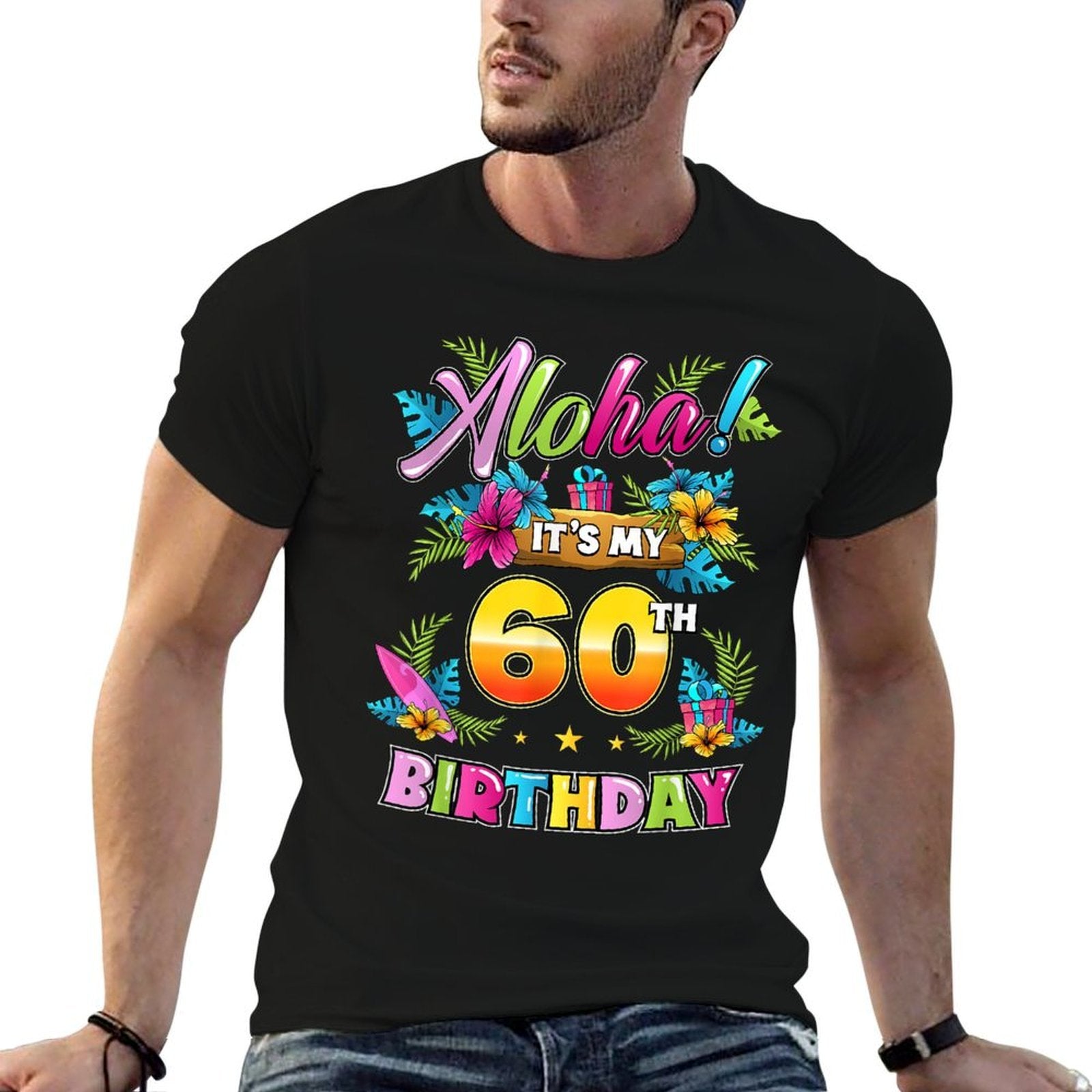 Aloha It's My 60th Birthday Hawaii Floral Hawaiian Theme  Moisture-wicking T-Shirt