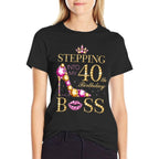 Stepping Into My 40th Birthday Like A Boss  Easy-care T-Shirt