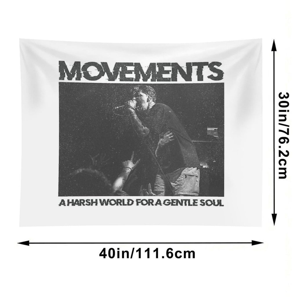 Movements - A Harsh World For A Gentle Soul - Living Apology Tapestry