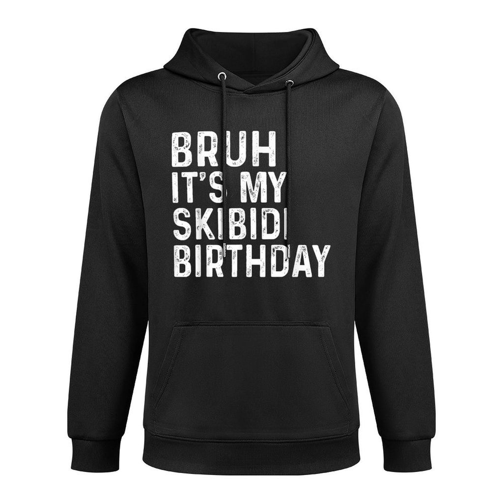 Bruh Its My Skibidi Birthday Gifts Anniversary Boys Girls Relaxed Fit Hoodie