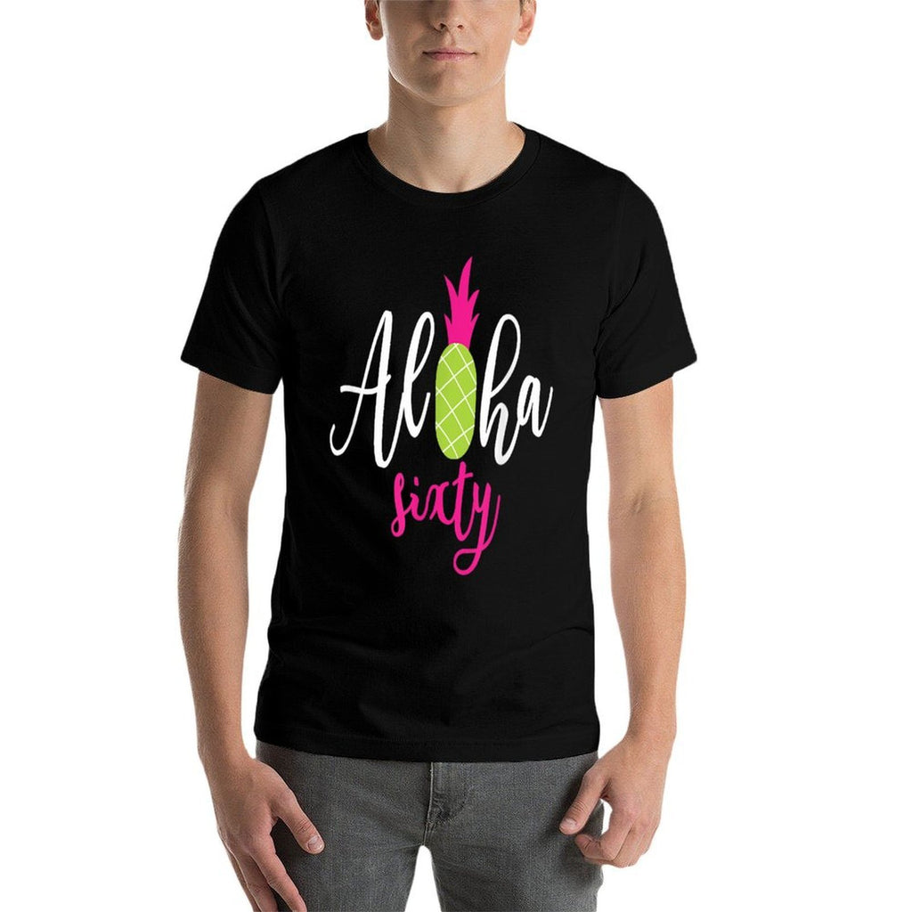 Aloha Sixty Funny Hawaiian Pineapple Beach 60th Birthday  Cotton T-Shirt