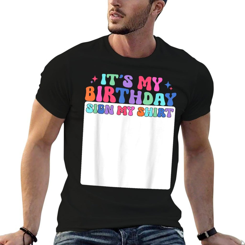 Its My Birthday Sign My Girls Kid Boys Bday Groovy Comfortable T-Shirt