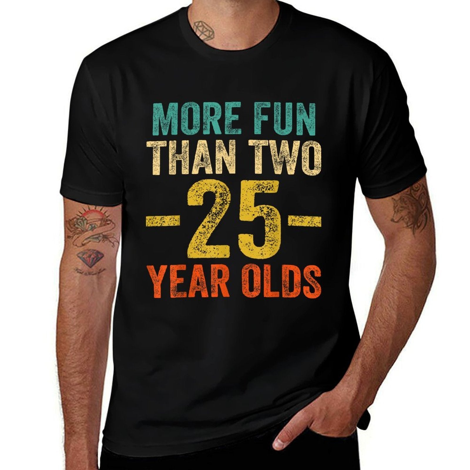 More Fun Than Two 25 Year Olds Funny 50th Birthday  Wrinkle-resistant T-Shirt