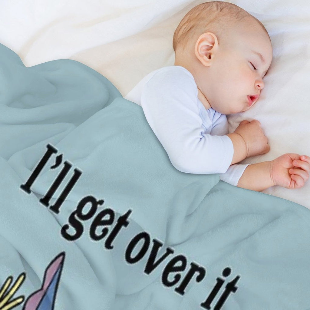 I'll Get Over It I Just Need To Be Dramatic First Multi-functional Throw Blanket