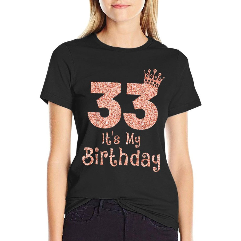33 Its My Birthday 33 Years Old Happy 33rd Birthday Girl  Trendy Pattern T-Shirt