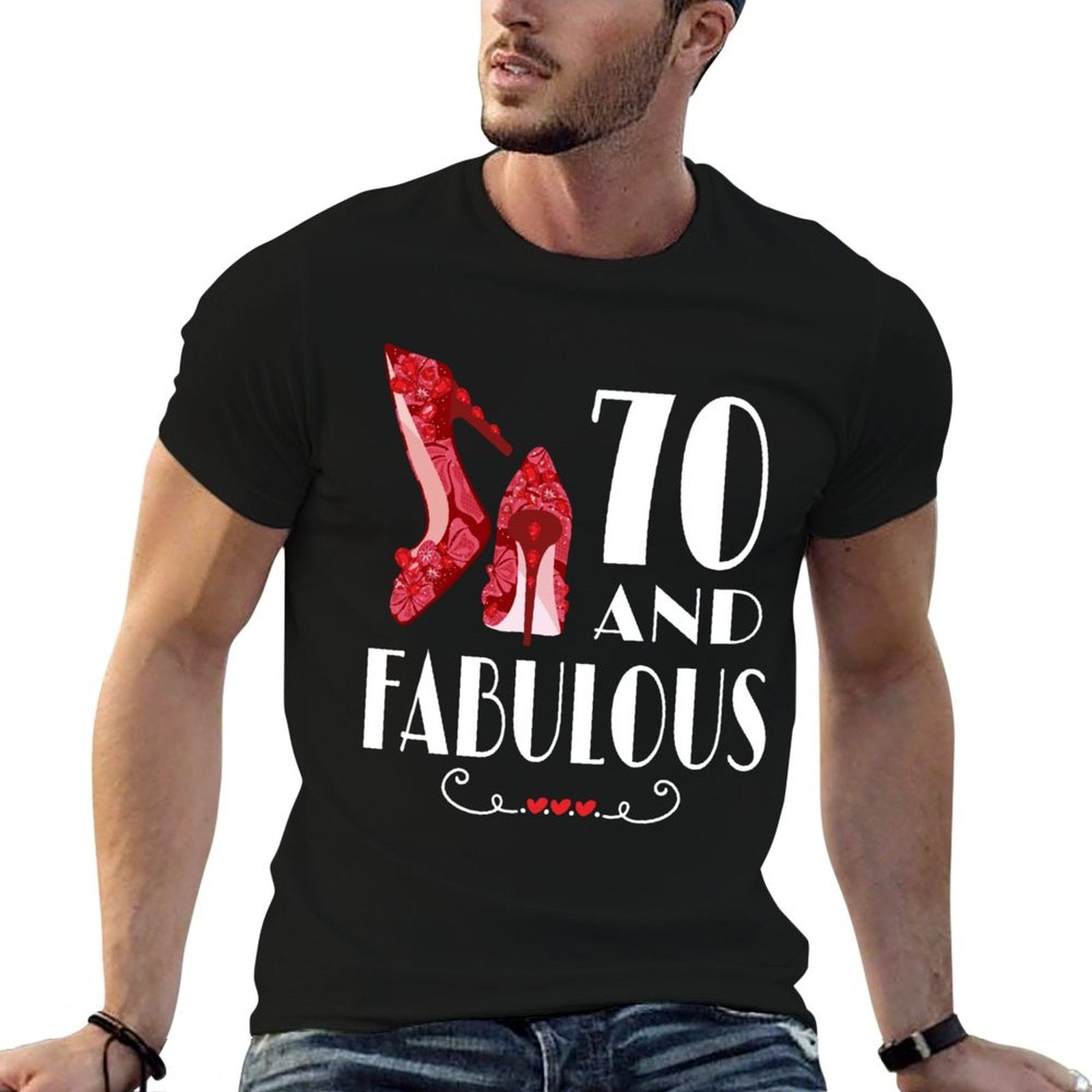 70th Birthday Im 70 And Fabulous  Graphic-printed T-Shirt