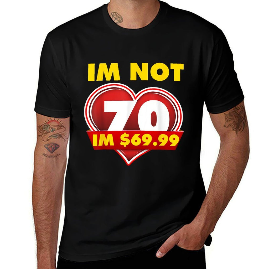 Funny 70th Birthday  Affordable Price T-Shirt