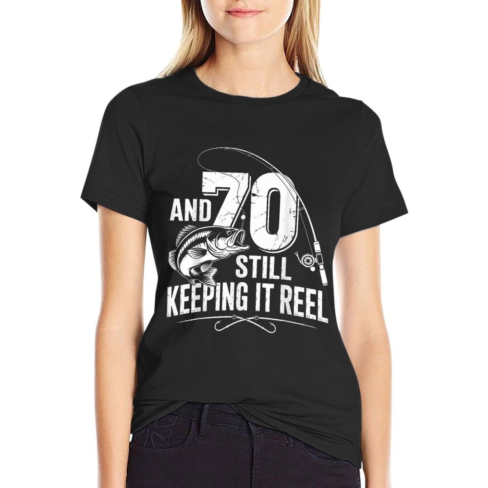 70 And Still Keeping It Reel Fishing 70th Birthday  High-quality Stitching T-Shirt