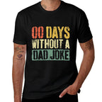 00 Days Without A Dad Joke Funny Men Fathers Day  Versatile T-Shirt