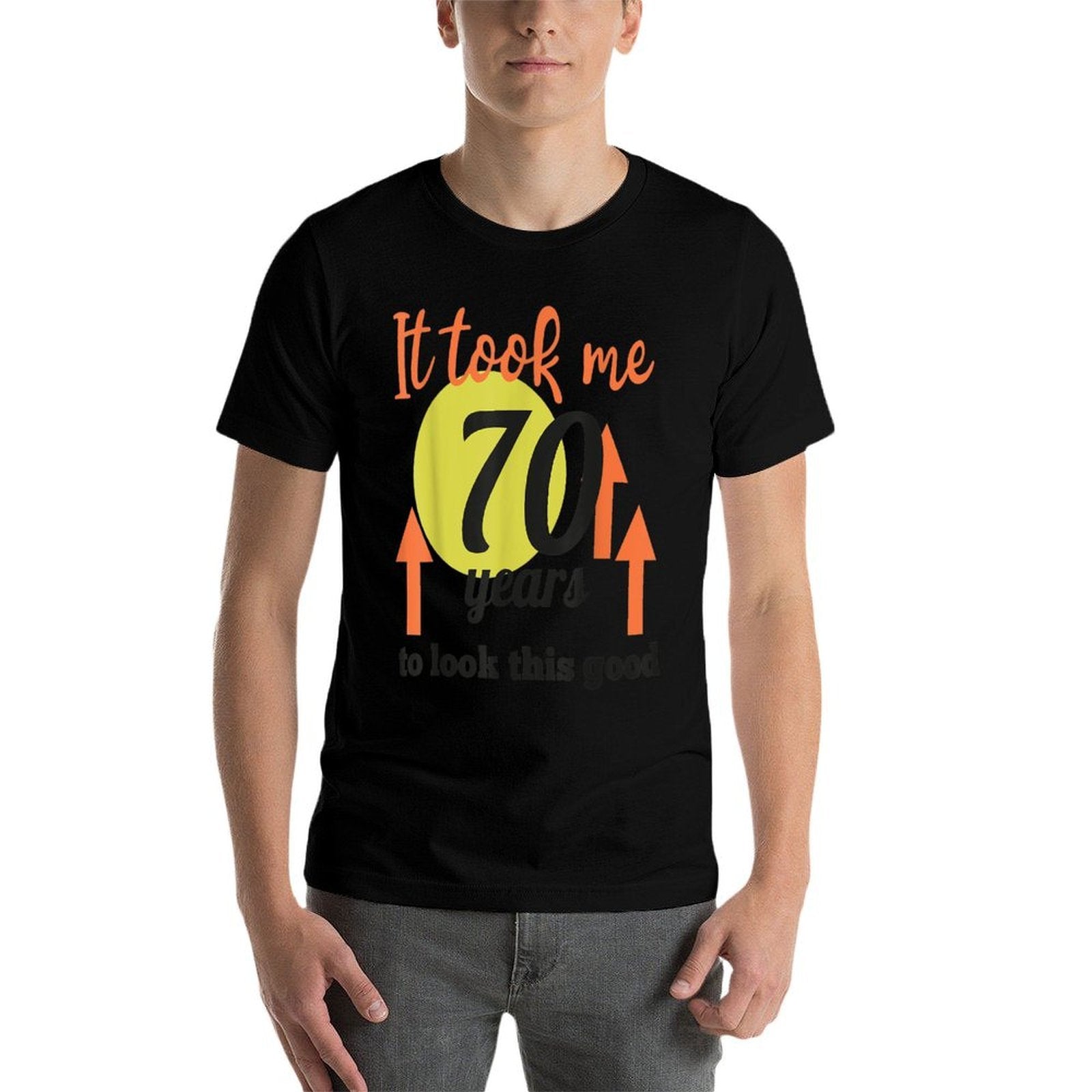 70th Birthday Tshirt - A Great Gift for 70 Year Old  Fade-proof Color T-Shirt