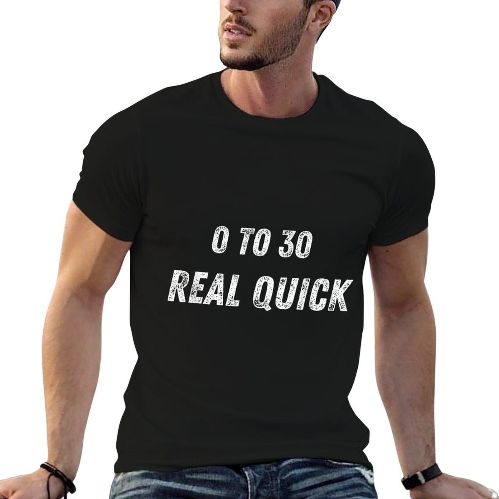 0 to 30 Real Quick 30th Birthday Party  Rolled Sleeves T-Shirt