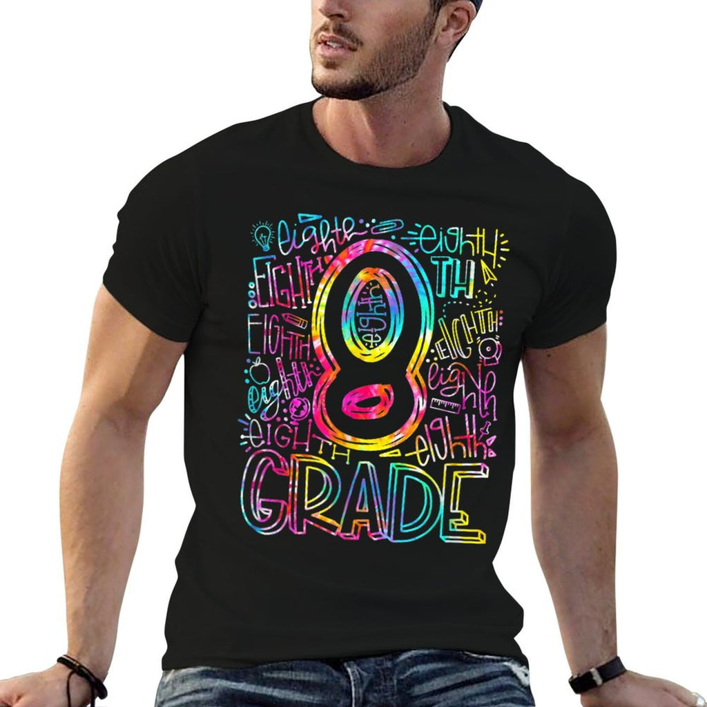 Tie Dye 8th Grade Typography Team Eighth Grade Teacher  Versatile T-Shirt