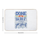 Done Is Better Than Perfect  Multi-Purpose Bath Mat