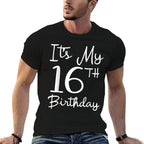 16 Years Old Boys Girls Bday Gift It's My 16th Birthday  Tagless Design T-Shirt