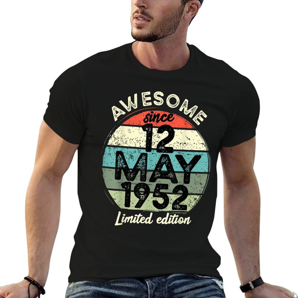 70 Year Old Birthday 12 May 1952 70th Birthday  High-quality Stitching T-Shirt