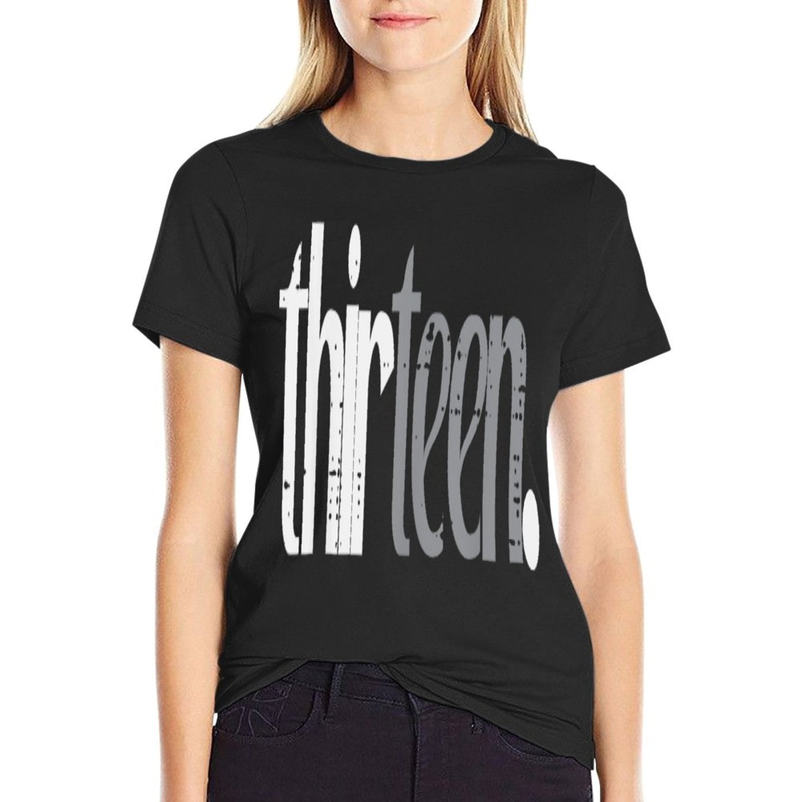 13th Birthday Thirteen 13 Year Old Bday Boys Girlsn Kids  Tagless Design T-Shirt