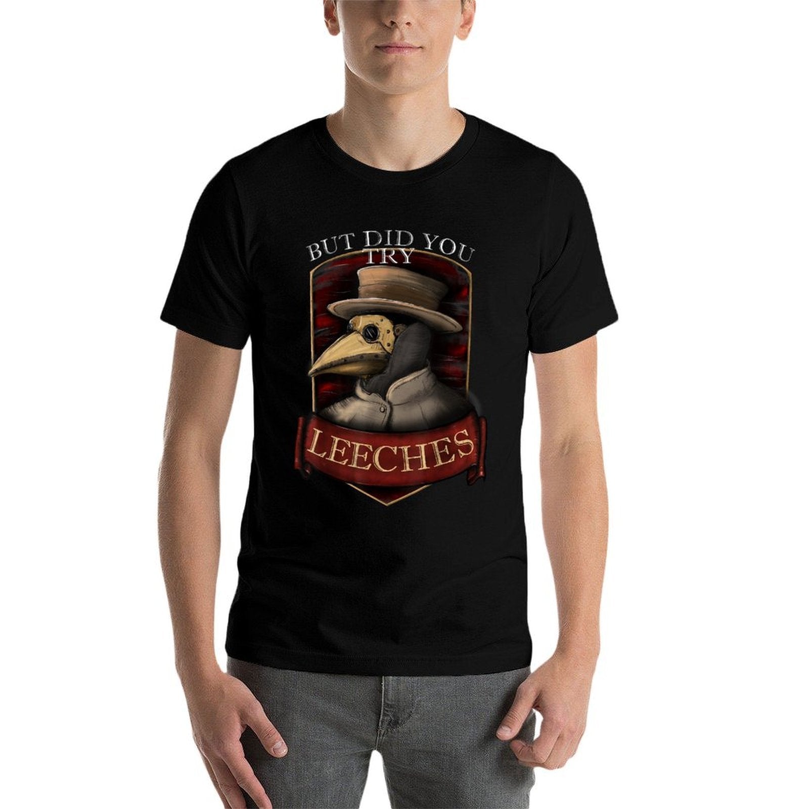 Funny Plague Doctor Steampunk - But Did You Try Leeches  Vintage-inspired T-Shirt