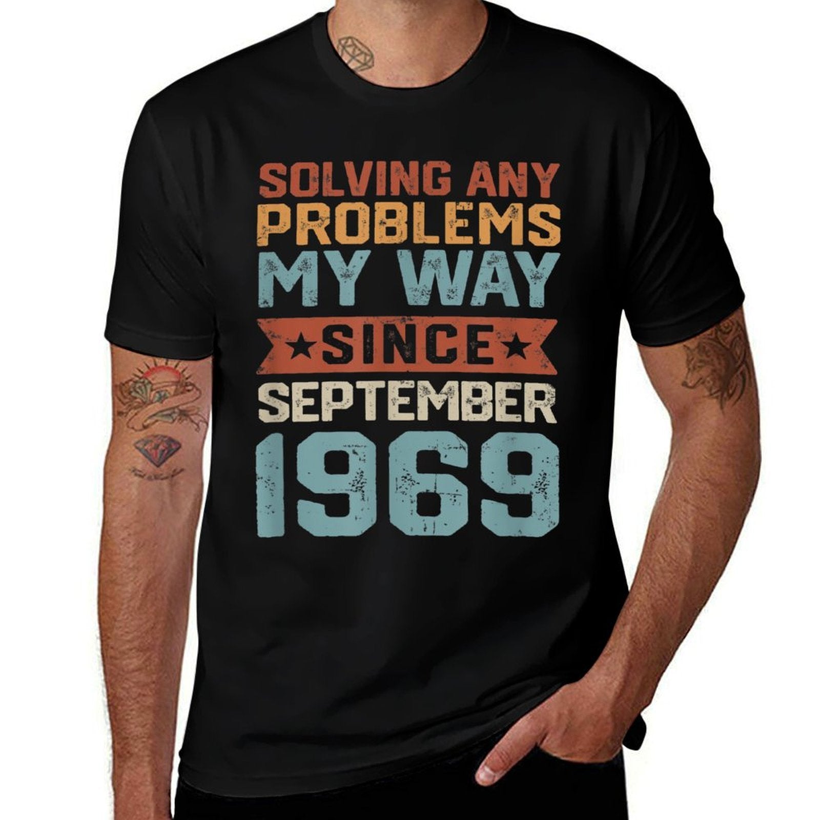 Since September 1969 Solving Problems My Way 50th Birthday  Durable T-Shirt