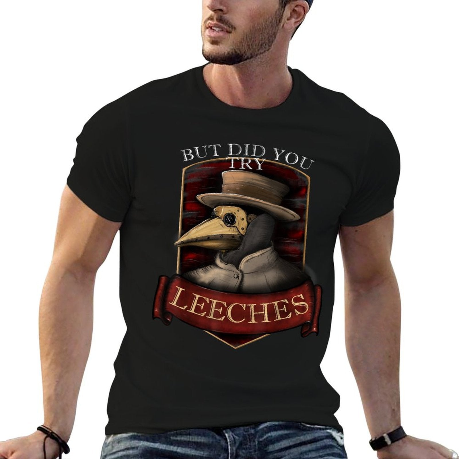 Funny Plague Doctor Steampunk - But Did You Try Leeches  Vintage-inspired T-Shirt