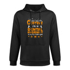 I Dont Need A Costume Dental Hygienist Halloween Moisture-Wicking Hoodie