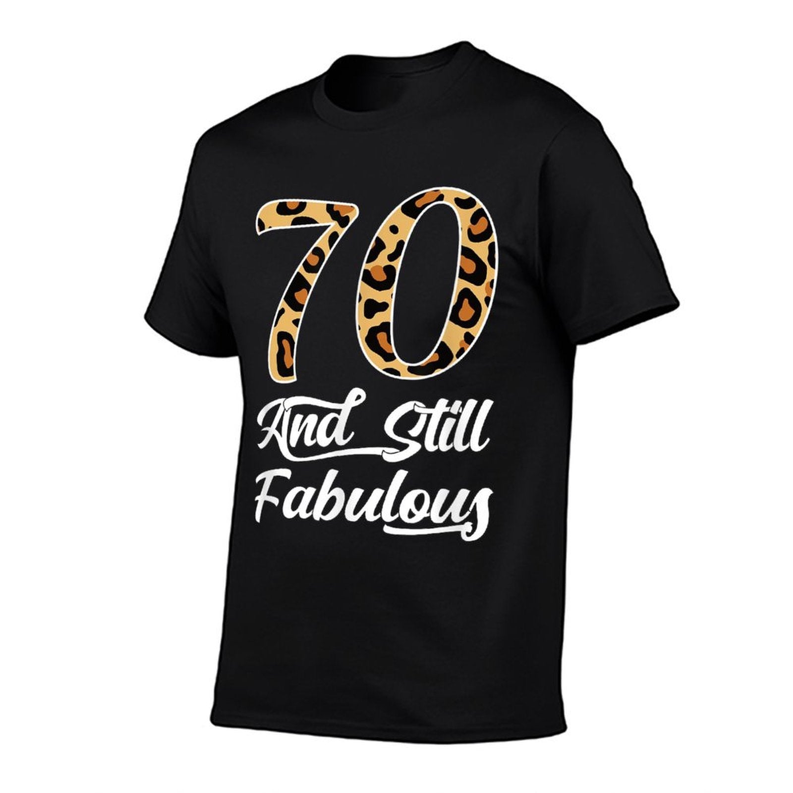 70 & Fabulous Leopard Print Cool Women’s 70th Birthday  Moisture-wicking T-Shirt
