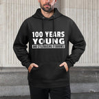 100th Birthday - Funny Centenarian Senior Citizen Joke Shape Retention Hoodie